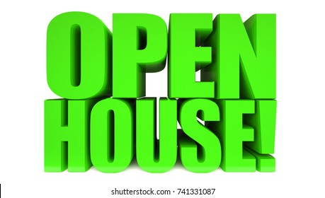 Open House ! Word On White Background, 3D Illustration