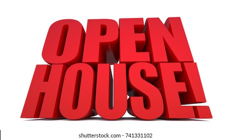 Open house ! word on white background, 3D illustration
