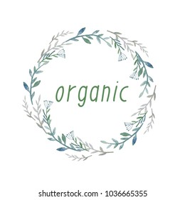 Organic. Watercolor wreath hand drawn nature background. Illustration.