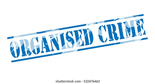 Organised Crime Blue Stamp On White Background