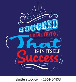 Original Quote Succeed Die Trying That Stock Illustration 1664454838