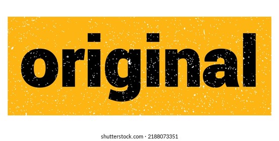 Original Text Written On Yellow-black Grungy Stamp Sign.