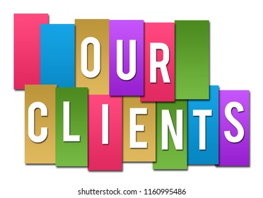 Our Clients Text Written Over Colorful Background.