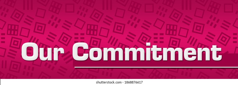 Our Commitment Text Written Over Pink Background.