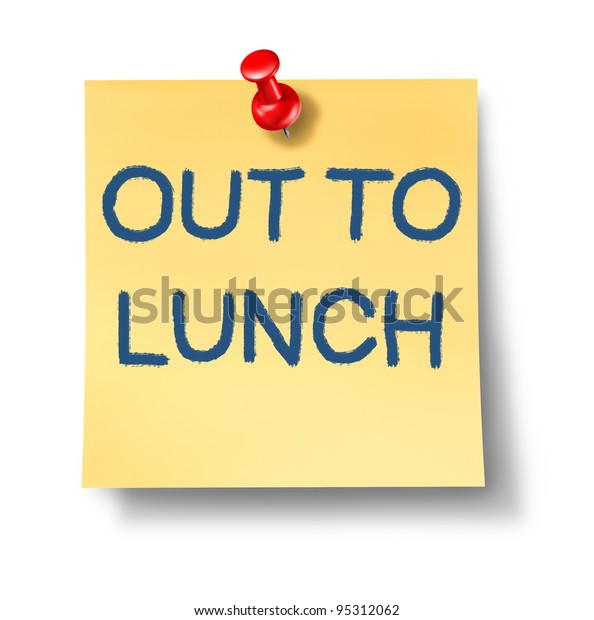 Out Lunch Office Note Yellow Paper Stock Illustration 95312062 ...