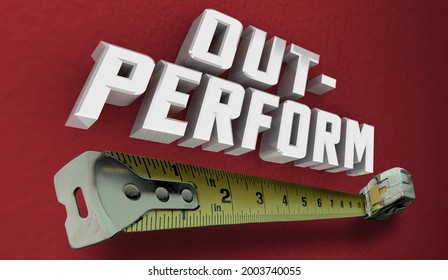 Outperform Measuring Tape Great Results Goal Surpassed 3d Illustration