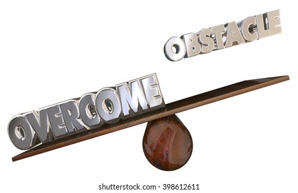 Overcome Obstacle See Saw 3d Words Beyond Problem