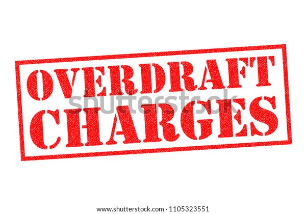 Overdraft Charges Red Rubber Stamp Over Stock Illustration 1105323551 ...