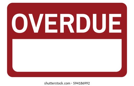 Overdue Late Delayed Warning Banner Graphic