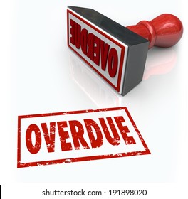 Overdue Word Red Stamp Late Missed Payment Delayed Response