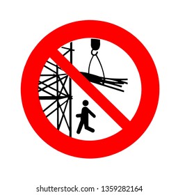 Overhead Crane, Stay Out From Under Suspended Load. Warning Sign