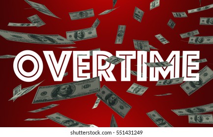 Overtime Money Pay Earn Extra Cash Word 3d Illustration