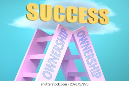 Ownership ladder that leads to success high in the sky, to symbolize that Ownership is a very important factor in reaching success in life and business., 3d illustration