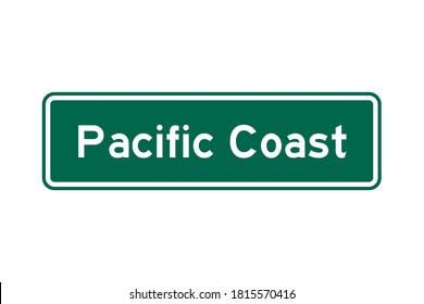 Pacific Coast Road Sign In USA