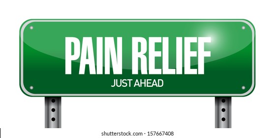 Pain Relief Road Sign Illustration Design Over White