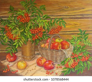 Painting Oil Still Life Mountain Ash And Apples On Canvas. Original Painting.