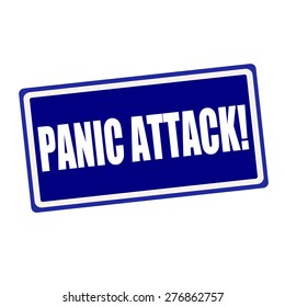 Panic attack white stamp text on blue background