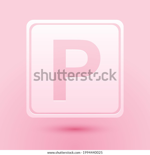Paper cut Parking sign icon\
isolated on pink background. Street road sign. Paper art\
style.