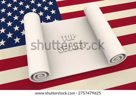 Paper scroll on background textured by USA flag. Abstract document 3D illustration. Top secret text