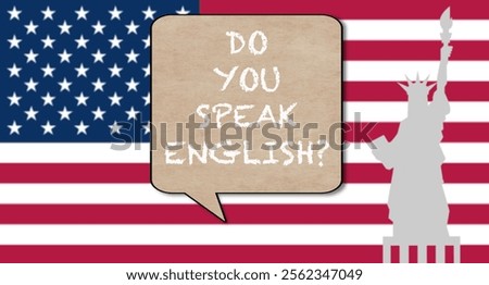 Paper speech bubble with question - Do you speak English?. Learn English in the USA. Banner for conversation club or language courses against the background of the flag of the United States of America