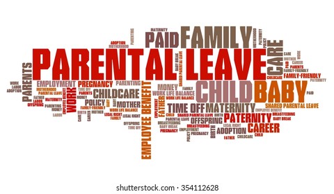 Parental Leave - Baby Care Employment Benefit Word Collage.