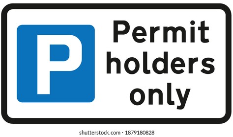 Parking Restricted To Permit Holders Sign