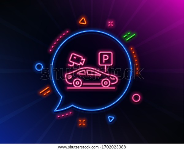 Parking\
with video monitoring line icon. Neon laser lights. Car park sign.\
Transport place symbol. Glow laser speech bubble. Neon lights chat\
bubble. Banner badge with parking security\
icon.