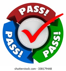 Pass Word On Arrows Around A Check Mark To Illustrate You Passed The Test Or Received Good Accepted Or Approved Score Or Grade In Inspection Or Evaluation