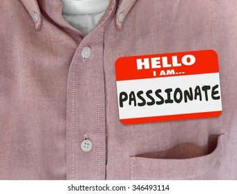 Passionate Word On Red Nametag Worn By An Employee, Worker Or Person Who Is Eager, Ambitious, Active And Dedicated