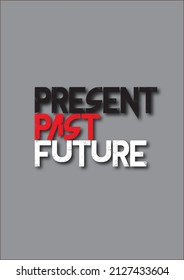 Past Present Future Simple Typography Design