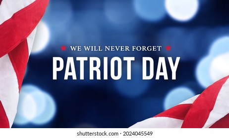 Patriot Day - We Will Never Forget Text Over Blue Bokeh Lights Texture Background and American Flags, 911 Remembrance Graphic Design, September 11 Memorial Holiday Banner