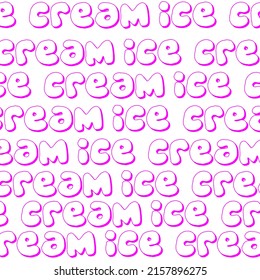 pattern with the inscription ice cream.  pink phrase