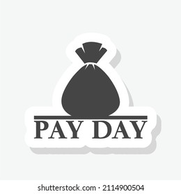 Pay Day Icon Sticker Isolated On White Background