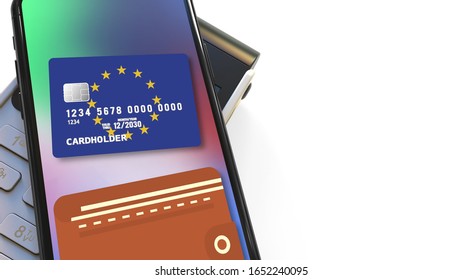 Payment Terminal And Flag Of The European Union On The Virtual Credit Card In Smartphone. Retail Or Mobile Payment Related 3D Rendering