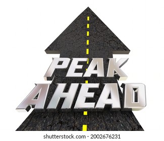 Peak Ahead High Point Max Top Level Coming Road Arrow 3d Illustration