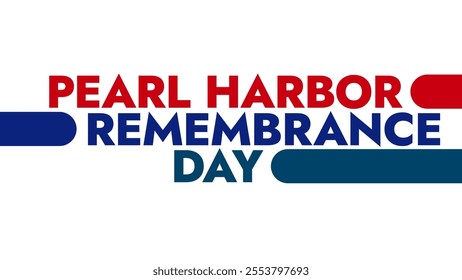 Pearl Harbor Remembrance Day colorful text typography on white or black background banner illustration great for wishing and celebrating Happy Pearl Harbor Remembrance Day in December - Powered by Shutterstock