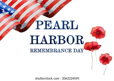 Pearl Harbor Remembrance Day. Greeting inscription on the background of the American Flag. Closeup, no people. National holiday concept. Congratulations for family, relatives, friends and colleagues