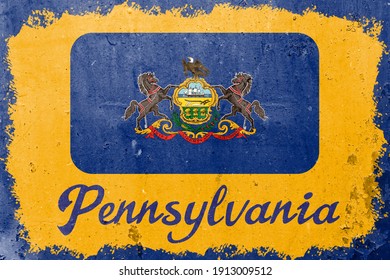 Pennsylvania state flag vintage road tin sign rusty board. Retro grunge flag of Pennsylvania decor background.
