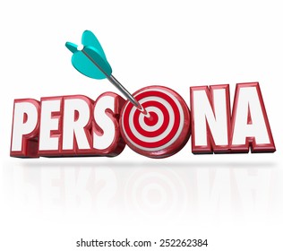 Persona word in red 3d letters and arrow in bullseye to illustrate buyer or customer psychology profile or characteristics