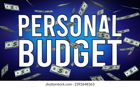 Personal Budget Manage Your Money Spending Save Finances 3d Illustration - Powered by Shutterstock