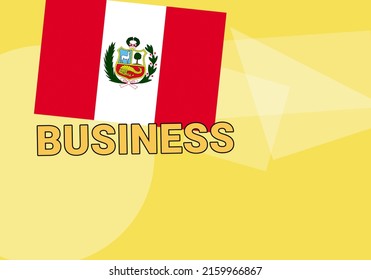 Peru Business. State Flag On A Colorful Background.  Lima  And Peru Business Concept. Metaphor Commerce And Business In PER. Abstract Geometric Style, 3d Image