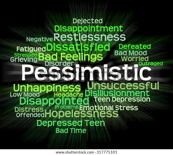 Pessimistic Word Meaning Fatalistic Words Melancholy Stock