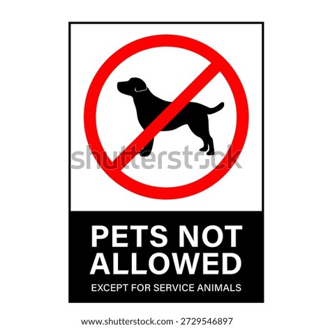 PETS NOT ALLOWED.EXCEPT FOR SERVICE ANIMALS black frame