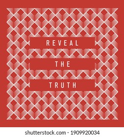 Photo Print Reveal The Truth Text With Geometric Shape For Tee And Poster 