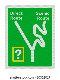 Photo realistic sign - direct route or scenic route? Isolated on pure white