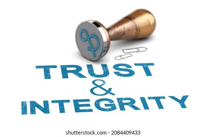 Phrase Trust And Integrity Written On White Background. Business Ethics And Trustworthy Company Concept. 3d Illustration.