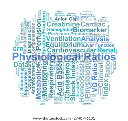 Physiological Ratios Word Cloud. A specialized overview of clinical indices, metabolic proportions, and homeostatic measurements used for health assessment and diagnostic
accuracy.