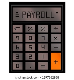 Pixel 8 bit drawn calculator with the word payroll on the display