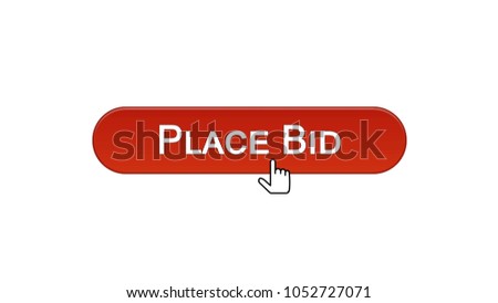 Place bid web interface button clicked with mouse cursor wine red color, finance