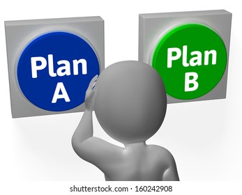Plan A B Buttons Showing Alternative Or Backup